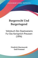 Burgerrecht Und Burgertugend - Friedrich Marcinowski (editor), Emil Frommel (editor)