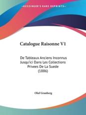 Catalogue Raisonne V1 - Olof Granberg