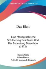 Das Blatt - Henrik Witte (author), Eduard Lucas (author), A M C Jongkindt-Coninck (translator)
