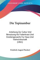 Die Topinambur - Friedrich August Pinckert