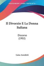 Il Divorzio E La Donna Italiana - Luisa Anzoletti (author)