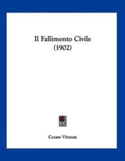Il Fallimento Civile (1902) - Cesare Vivante (author)