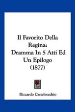 Il Favorito Della Regina - Riccardo Castelvecchio (author)