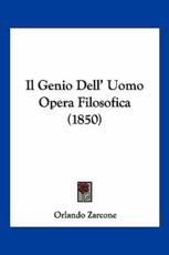 Il Genio Dell' Uomo Opera Filosofica (1850) - Orlando Zarcone