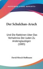 Der Schulchan-Aruch - David Hirsch Hoffmann