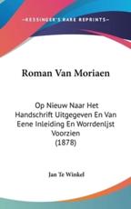 Roman Van Moriaen - Jan Te Winkel