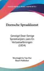 Deensche Spraakkunst - Weytingh En Van Der Haart Publisher (author)