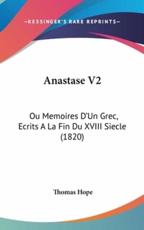 Anastase V2 - Thomas Hope (author)