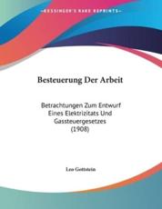 Besteuerung Der Arbeit - Leo Gottstein
