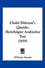 Chalef Elahmar's Qasside - Wilhelm Alwardt (author)