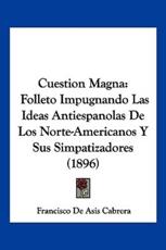Cuestion Magna - Francisco De Asis Cabrera