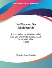 Die Elemente Des Schuldbegriffs - Alexander Dohna-Schlodien (author)