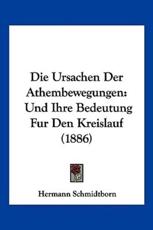 Die Ursachen Der Athembewegungen - Hermann Schmidtborn (author)