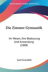 Die Zimmer-Gymnastik - Josef Gruenfeld