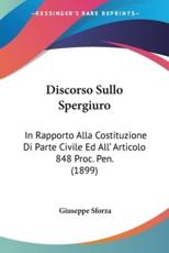 Discorso Sullo Spergiuro - Giuseppe Sforza (author)