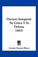 Discurso Inaugural - Antonio Guzman Blanco (author)