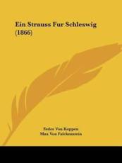 Ein Strauss Fur Schleswig (1866) - Fedor Von Koppen, Max Von Falckenstein