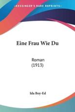 Eine Frau Wie Du - Ida Boy-Ed (author)