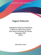 Eugene Delacroix - Julius Meier-Graefe