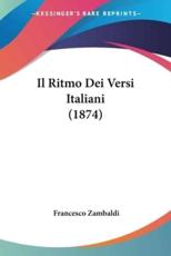 Il Ritmo Dei Versi Italiani (1874) - Francesco Zambaldi