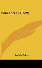 Fanoharana (1889) - Basilide Rahidy (author)