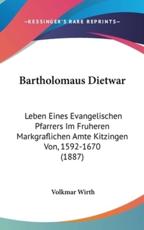 Bartholomaus Dietwar - Volkmar Wirth