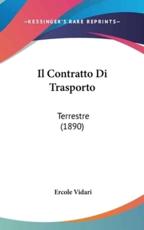 Il Contratto Di Trasporto - Ercole Vidari (author)
