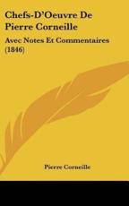 Chefs-D'Oeuvre De Pierre Corneille - Pierre Corneille (author)