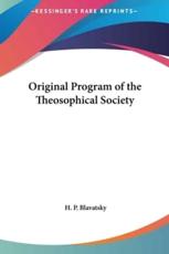 Original Program of the Theosophical Society - H P Blavatsky (author)