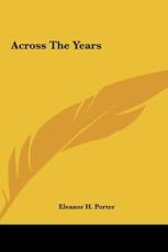 Across the Years - Eleanor H Porter