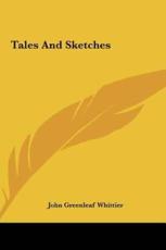 Tales and Sketches - John Greenleaf Whittier