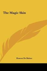 The Magic Skin the Magic Skin - Honore De Balzac