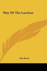 Way of the Lawless - Max Brand (author)