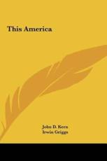 This America - John D Kern (author), Irwin Griggs (author)