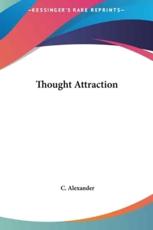Thought Attraction - C Alexander (author)