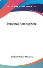 Personal Atmosphere - William Walker Atkinson (author)
