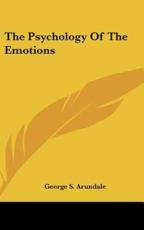 The Psychology of the Emotions - George S Arundale