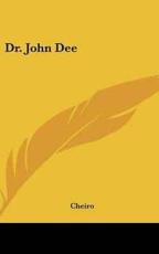 Dr. John Dee - Cheiro