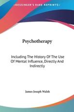 Psychotherapy - James Joseph Walsh (author)