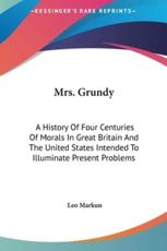 Mrs. Grundy - Leo Markun (author)