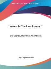 Lessons in the Law, Lesson II - Lucy Carpenter Harris (author)