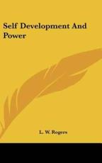 Self Development and Power - L W Rogers (author)