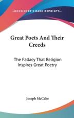 Great Poets and Their Creeds - Joseph McCabe (author)