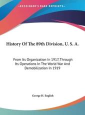 History of the 89th Division, U. S. A. - George H English (author)