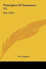 Principles of Insurance V2 - W F Gephart (author)