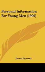 Personal Information for Young Men (1909) - Ernest Edwards (author)