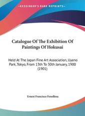 Catalogue of the Exhibition of Paintings of Hokusai - Ernest Francisco Fenollosa