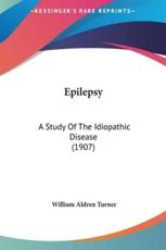 Epilepsy - William Aldren Turner (author)