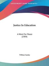 Justice in Education - William Sanday (author)
