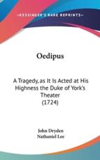 Oedipus - John Dryden, Nathaniel Lee